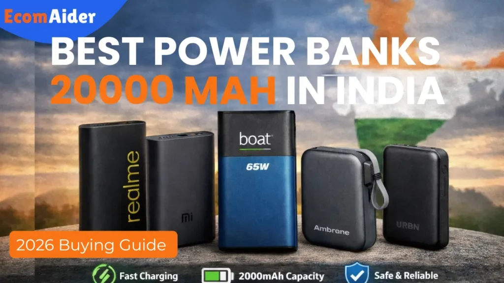 Best power banks under 20000mAh in India