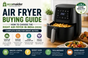 Air Fryer Buying Guide showing how to choose the right air fryer in India based on capacity features and power consumption